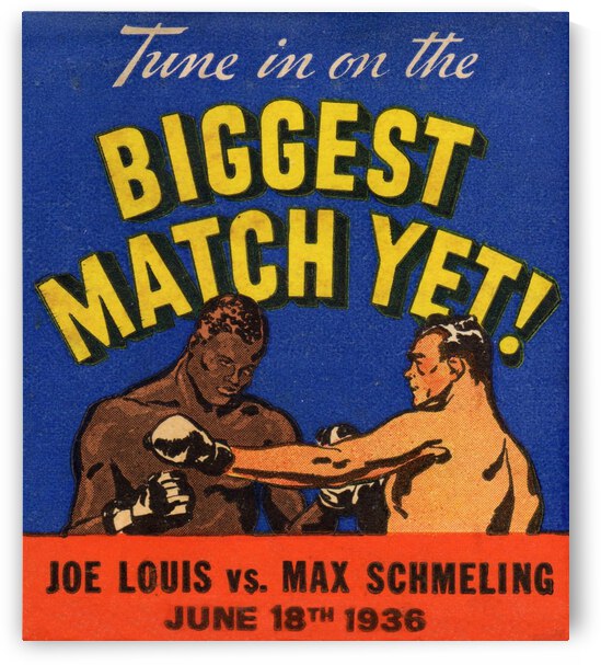 1936 Biggest Match Yet Joe Louis Fight by Row One Brand