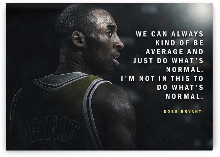 KOBE BRYANT QUOTE 4 by Masahiro Art