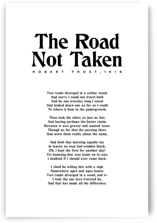 The Road Not Taken - Robert Frost - Typographic Print 1 by Studio Grafiikka