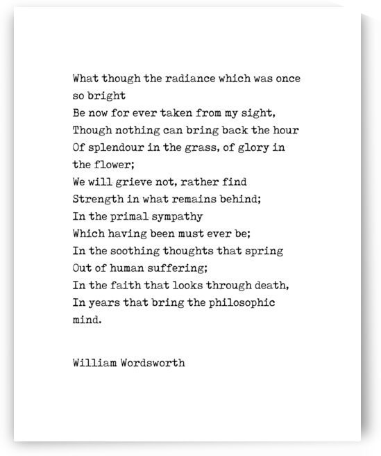 William Wordsworth Poem - What though the radiance by Studio Grafiikka