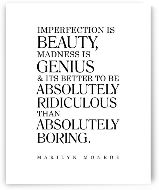 Marilyn Monroe Quote - Imperfection is Beauty 1 by Studio Grafiikka
