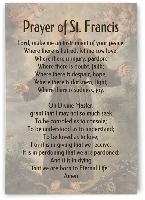 Prayer of St Francis of Assisi  by HH Photography of Florida