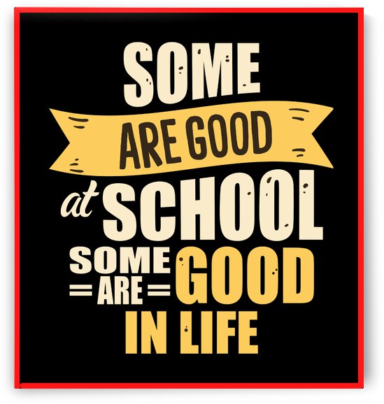 Some are Good at School by ArtModules