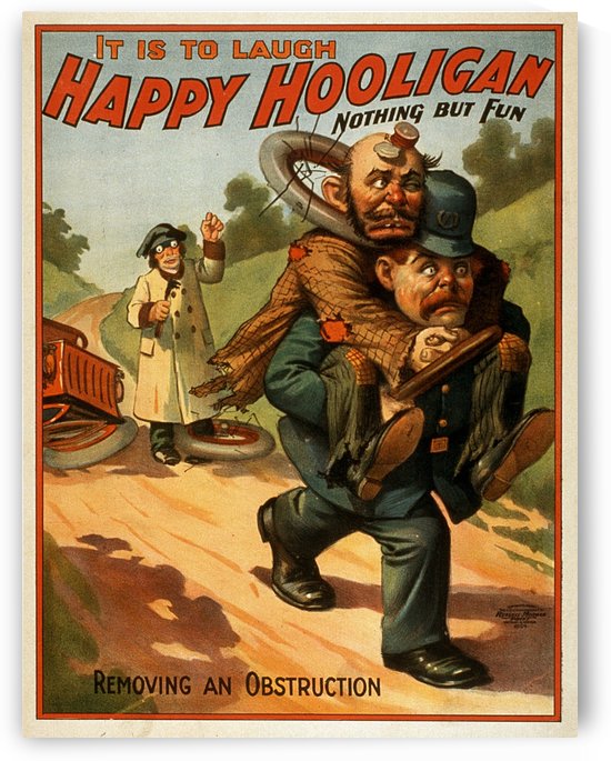 Happy Hooligan Removing an Obstruction Vintage Poster 1902 by VINTAGE POSTER