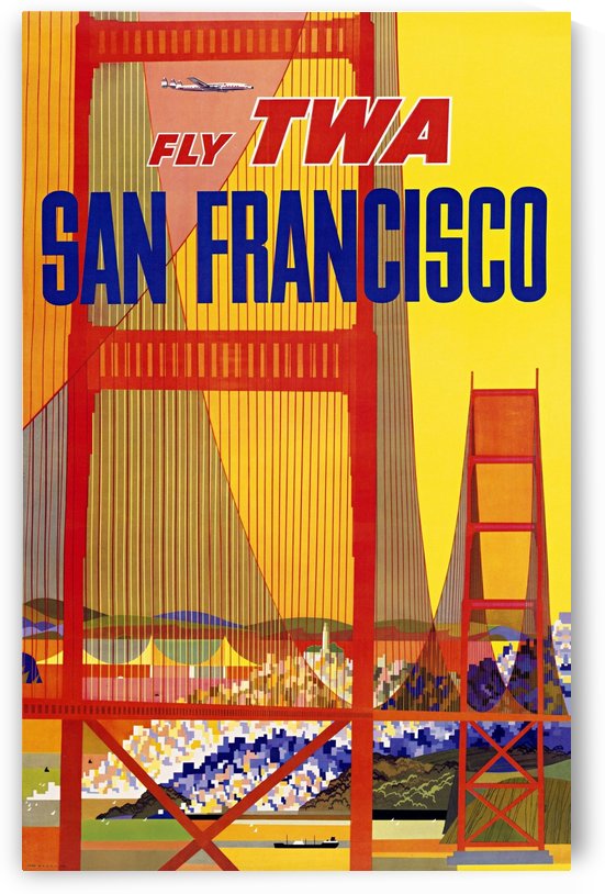 Fly TWA San Francisco poster by VINTAGE POSTER