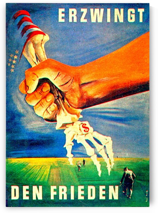Erzwingt den Frieden Enforce the Peace anti American poster from the East German party SED, 1950 by VINTAGE POSTER