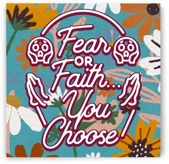 Fear or Faith... You Choose   24x24   Hotel by Ava Stochinsky