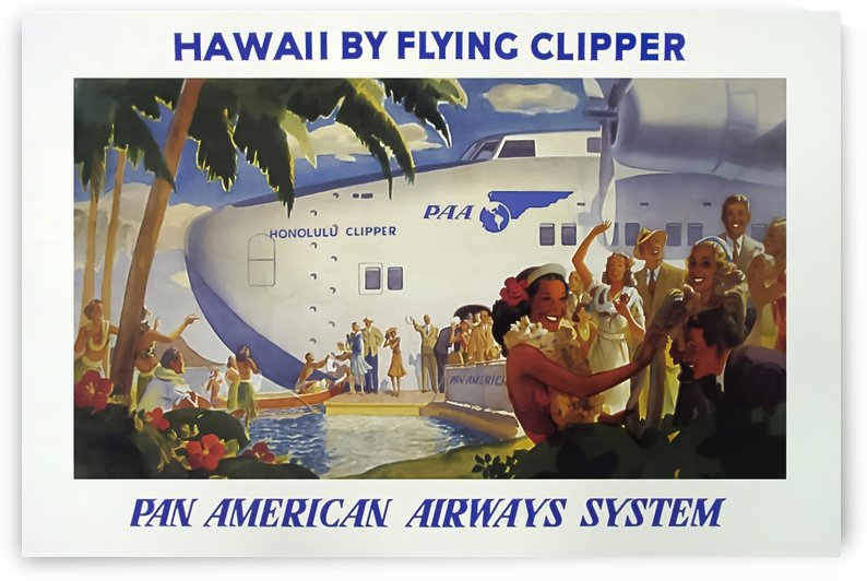 Hawaii by Flying Clipper Pan American Airways System by VINTAGE POSTER