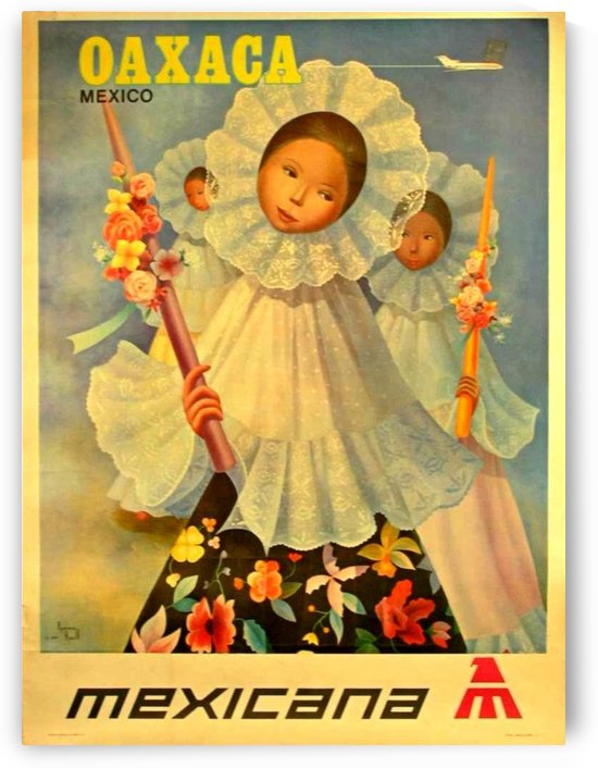 Oaxaca Mexico 1969 travel poster for Mexicana Airlines by VINTAGE POSTER