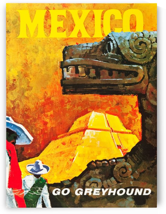 Mexico Go Greyhound Travel Poster by VINTAGE POSTER
