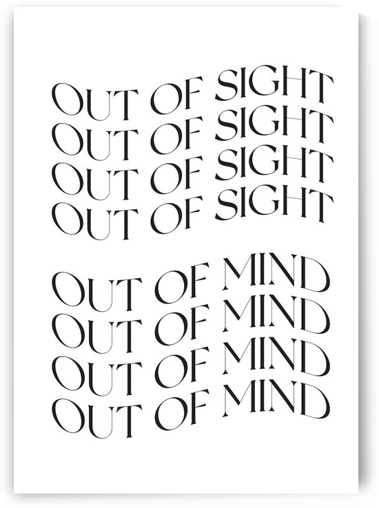 Out of sight, out of mind by 1x