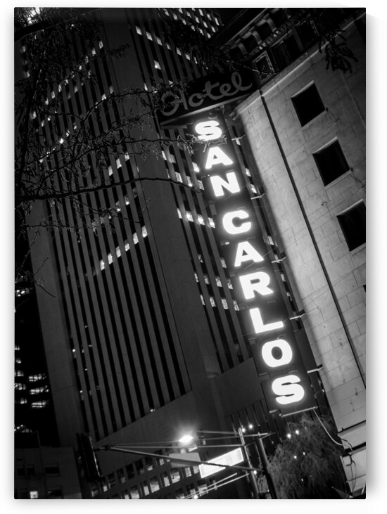 hotel san carlos sign  vertical 316 SanCarlos 13k by Black And White