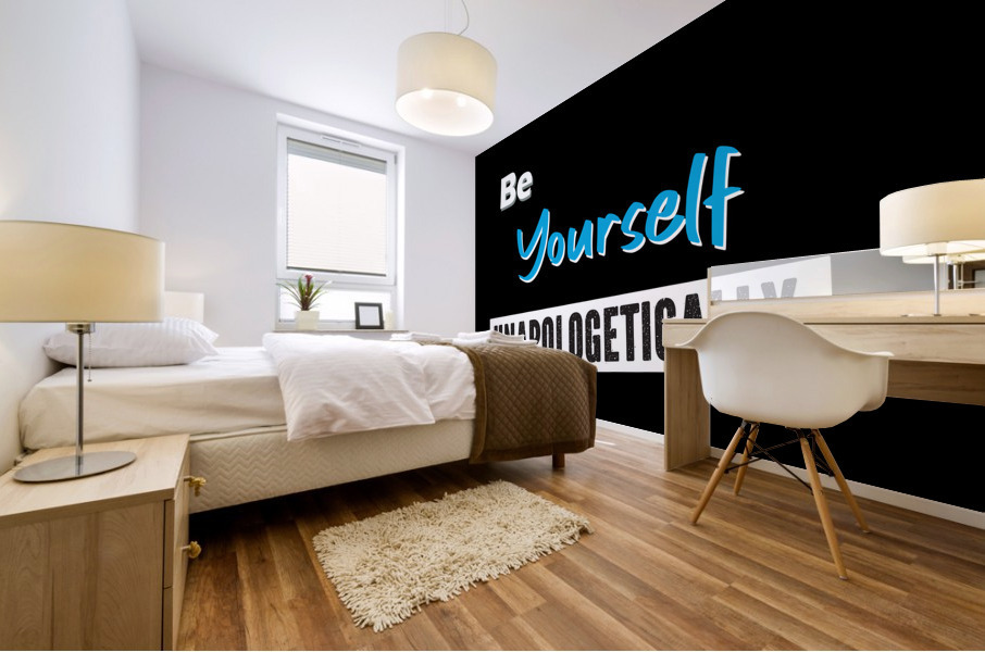 unapologetically 48x32 B Mural print