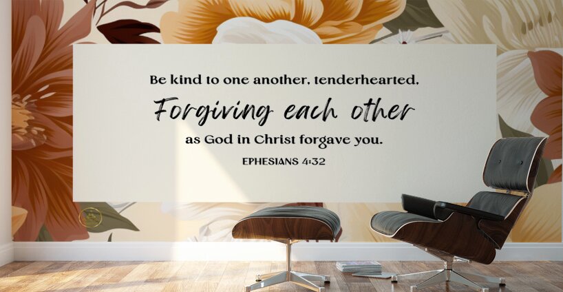 Ephesians 4:32 | Bible Verse Art | Wall Art Wall Murals