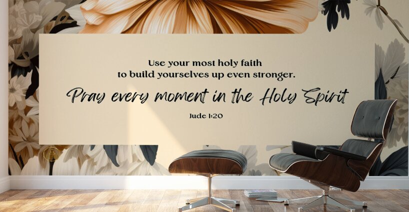 Jude 1:20 | Bible Verse Art | Wall Art Wall Murals