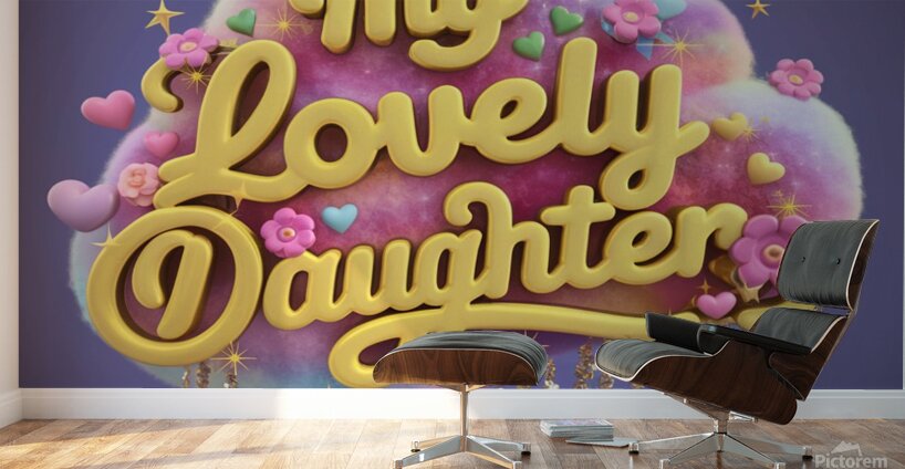 a mesmerizing 3d render showcasing the name  my lovely daughter Wall Murals