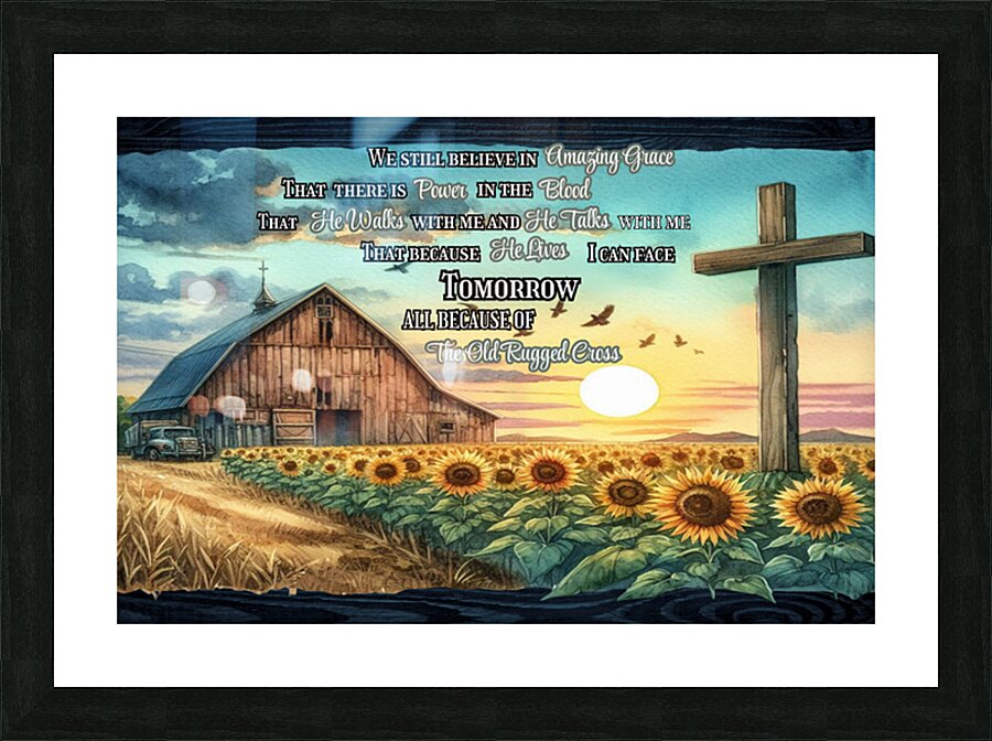 We Still Believe in Amazing Grace – Christian Sunflowers Acrylic Wall Art | Faith & Inspirational Home Decor Picture Frame print