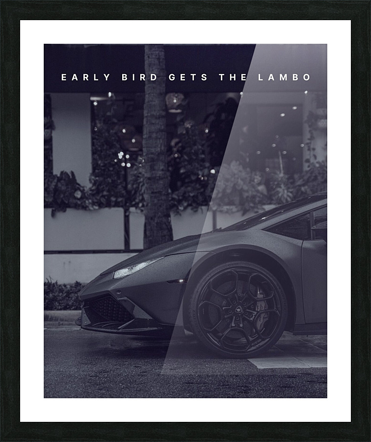 Early Bird Gets The Lambo Picture Frame print