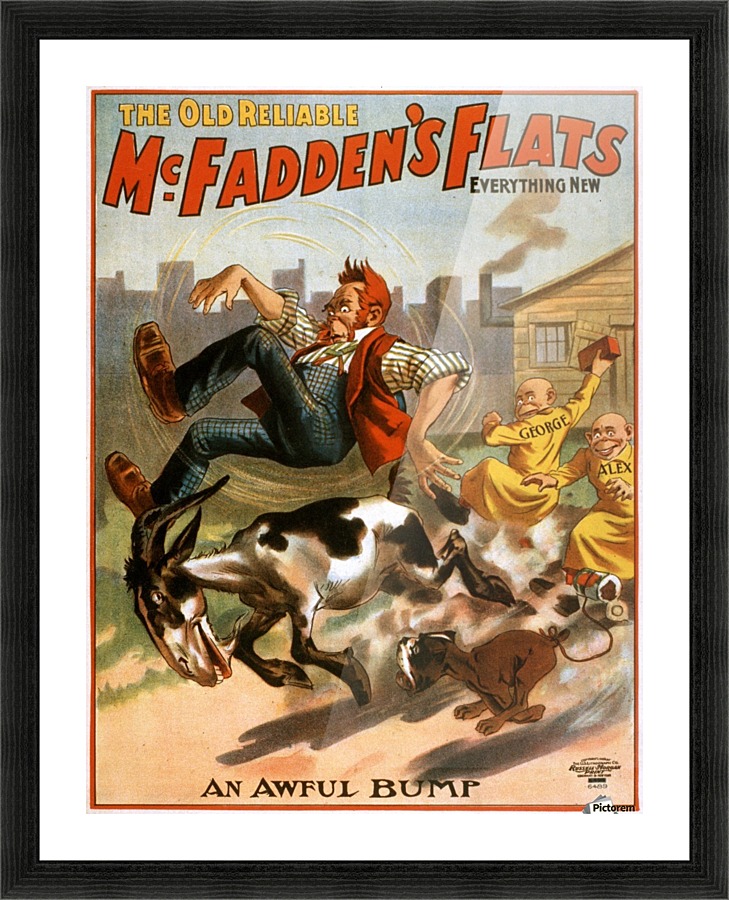 The old reliable McFadden flats, performance poster, 1902 Picture Frame print