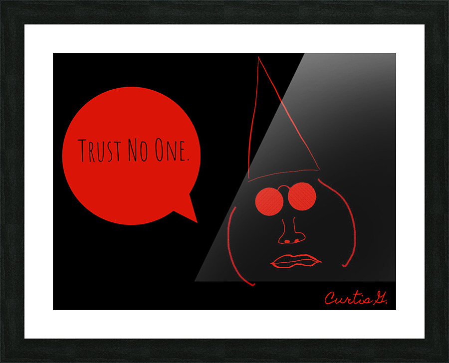 Nobody to Trust Picture Frame print
