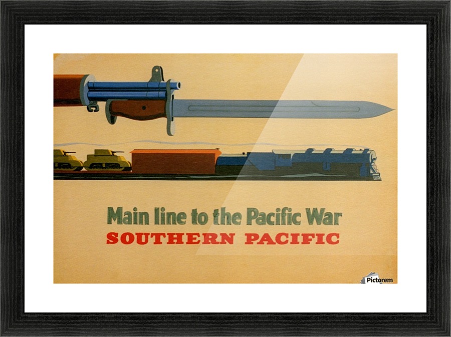 Main line to the Pacific War Southern Pacific vintage poster Picture Frame print