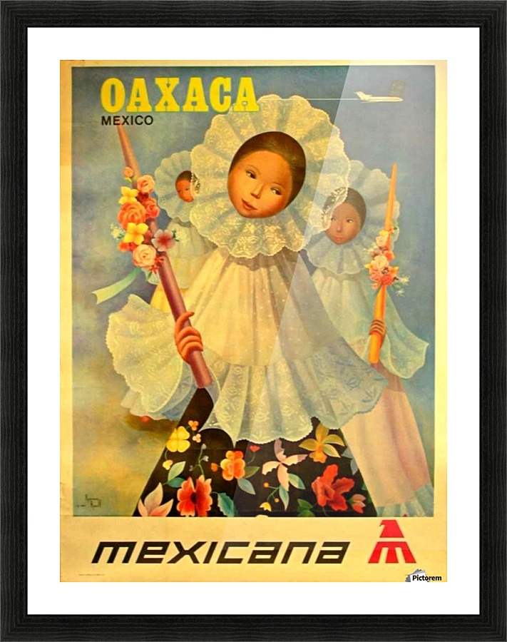 Oaxaca Mexico 1969 travel poster for Mexicana Airlines Picture Frame print