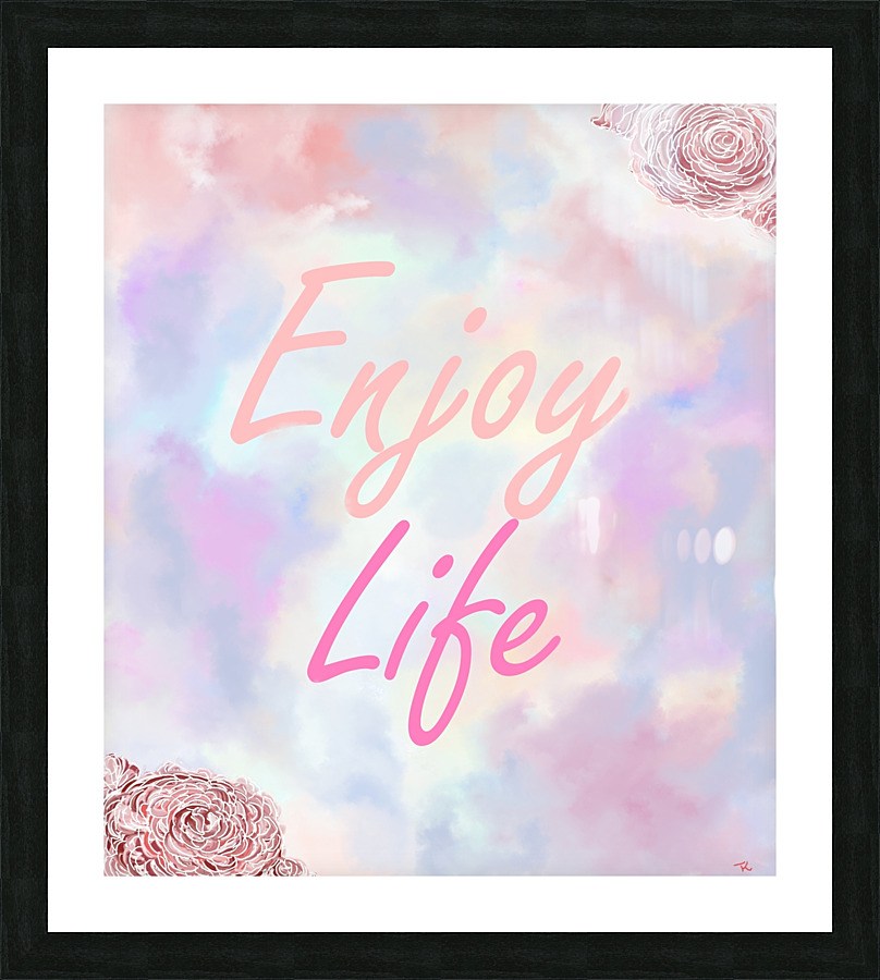 enjoy life Picture Frame print