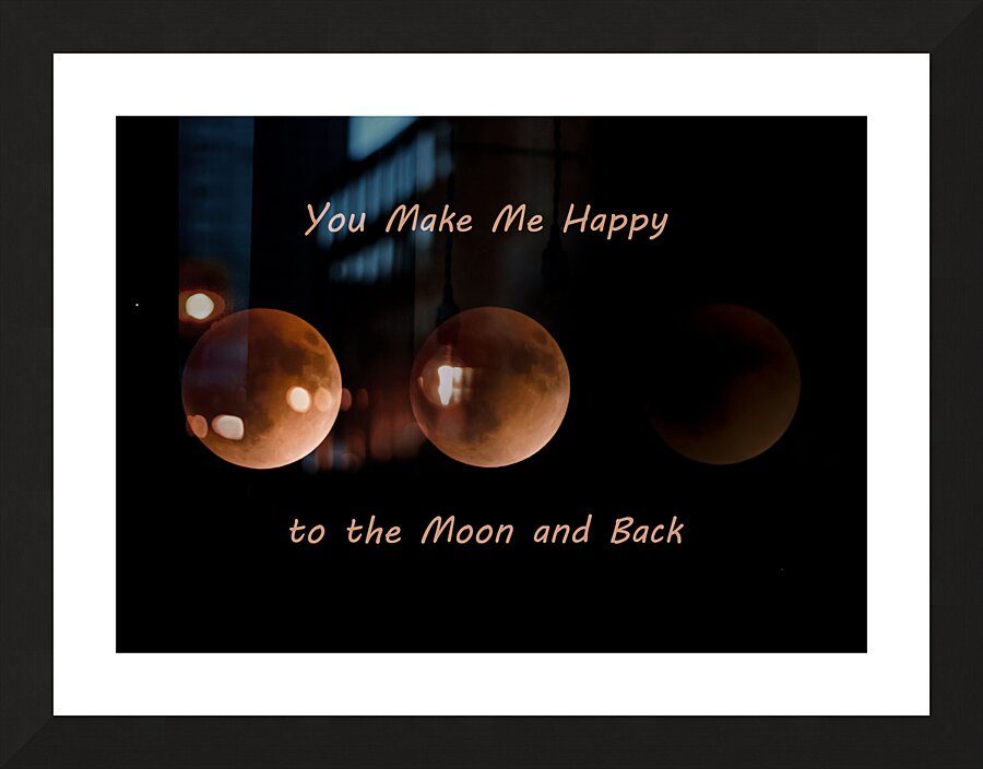 You Make Me Happy Eclipse Picture Frame print