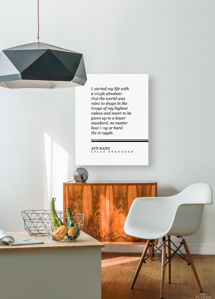 Ayn Rand Quote - Atlas Shrugged by Studio Grafiikka Wall Art