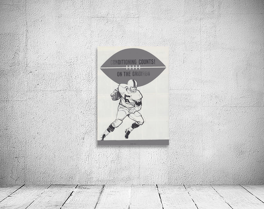 conditioning counts on the gridiron  Wall Preview