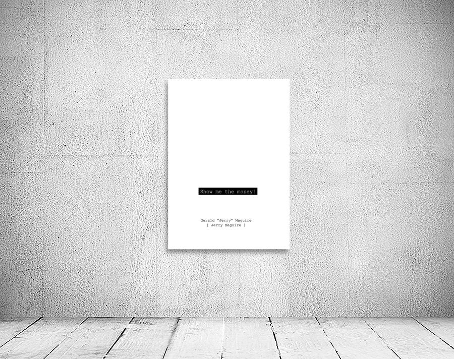 Show me the money - Jerry Maguire Wall Preview