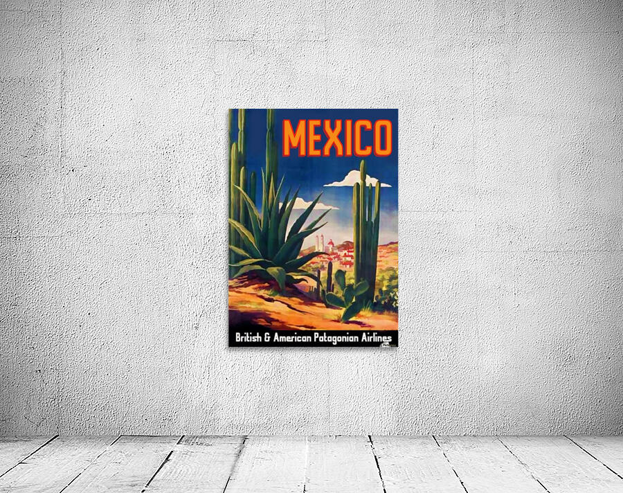 British and American Patagonian Airlines poster for Mexico Wall Preview