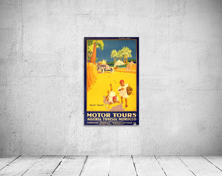 Algeria Tunisia Morocco Motor Tours poster by VINTAGE POSTER