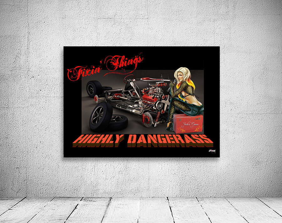 Miss Highly DAngerAss Fixin Things Wall Preview