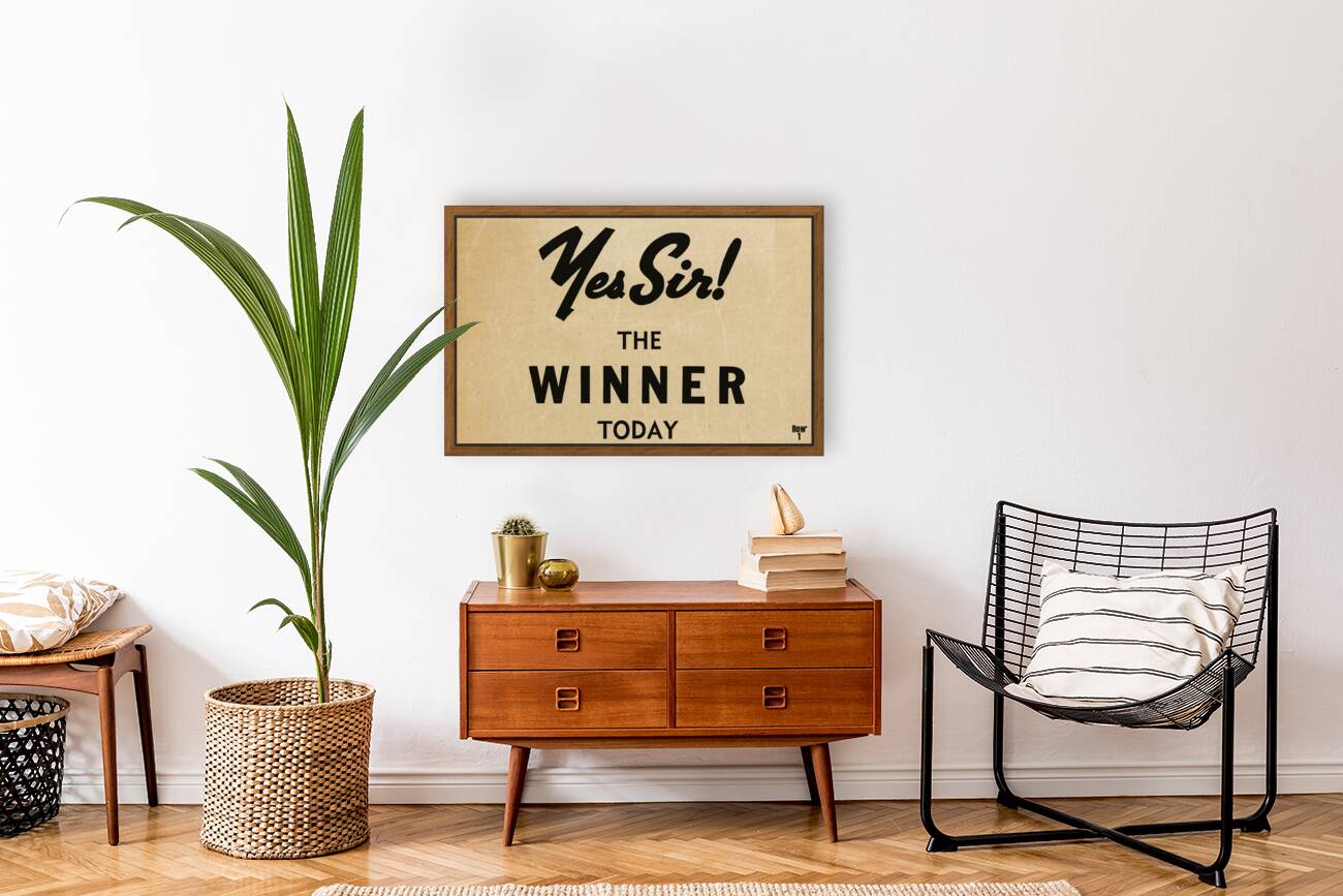 Yes Sir The Winner Today Reproduction