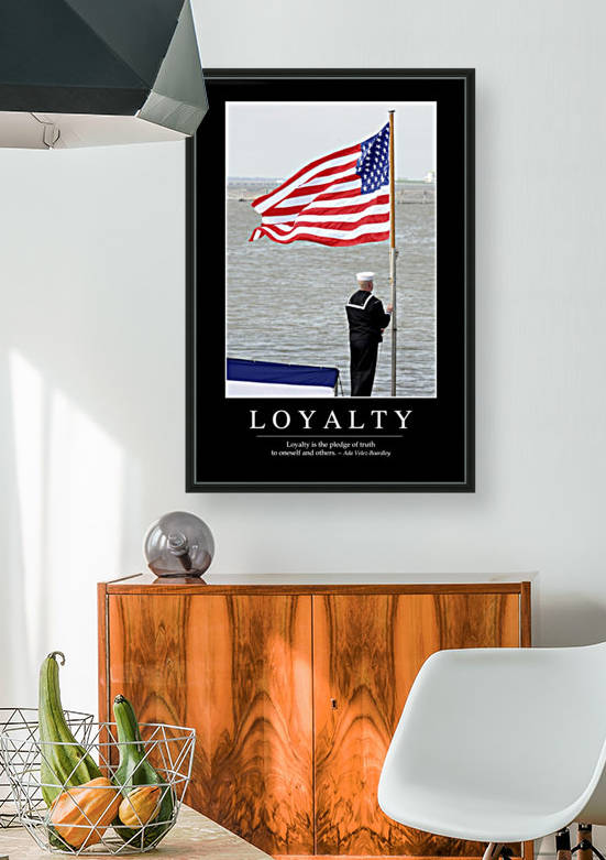 Loyalty: Inspirational Quote and Motivational Poster by StocktrekImages