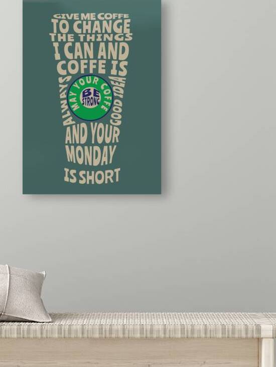 GIVE ME COFFE TO CHANGE THE THINGS I CAN AND COFF by QuotesHolic