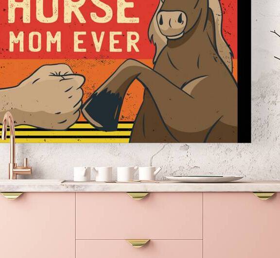 Best Horse Mom Ever – Equestrian Wall Art for Horse Lovers by masterp
