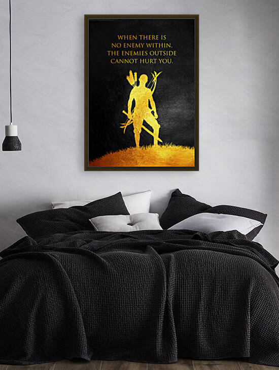 When there is no enemy within the enemies outside cannot hurt you. Motivational Wall Art by ABConcepts