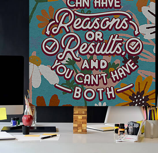 You can have reasons or results and you can t have both   24x24   Hotel by Ava Stochinsky