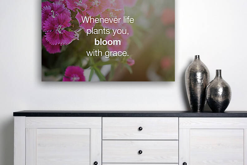 Motivational and Inspirational Quotes - Whenever life plants you bloom with grace. by Nora Sahinun
