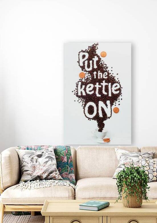 Put the kettle on! by 1x
