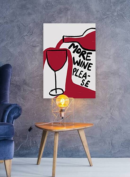 More Wine Please by 1x