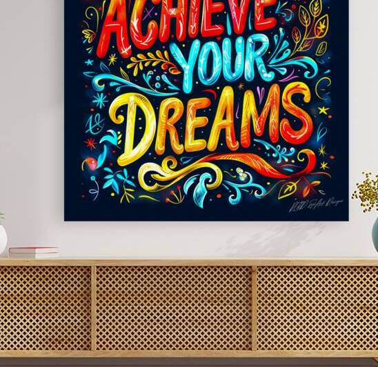 Achieve Your Dreams 5 by SykArt Designs