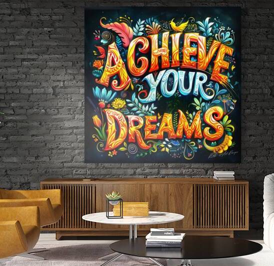 Achieve Your Dreams 4 by SykArt Designs