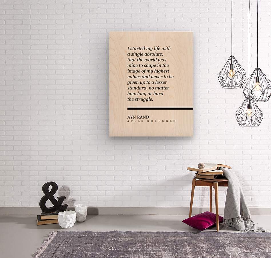 Ayn Rand Quote - Atlas Shrugged by Studio Grafiikka Wall Art