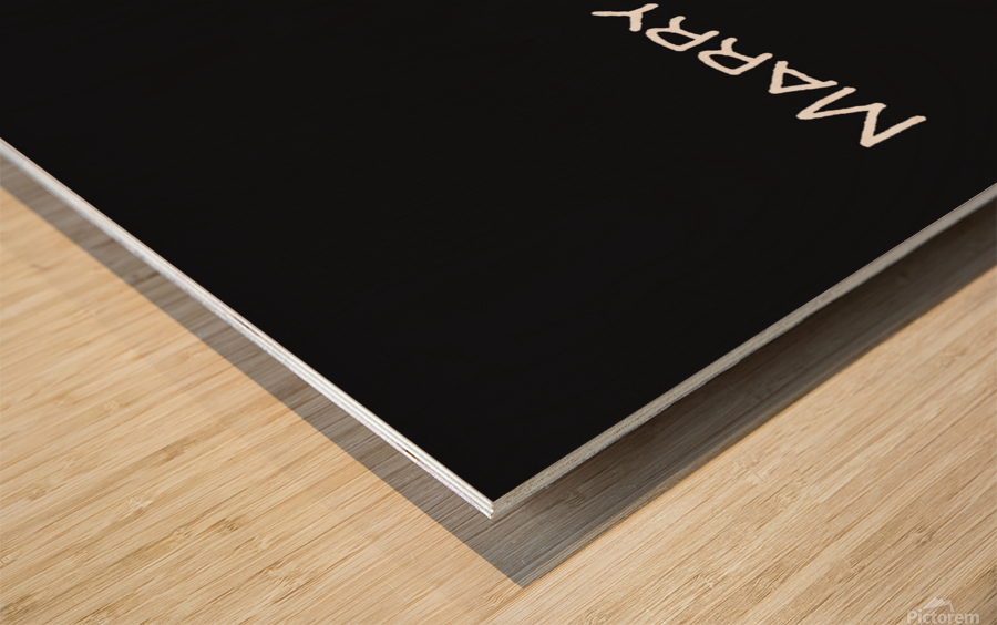 Marry and Reproduce Wood print