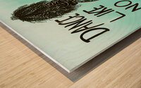 Get Down Tonight - No Ones Watching Wood print