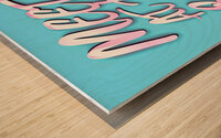 Beach Quote Pink Wood print