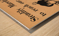 Steadily Marching to Reach our Goal  Wood print